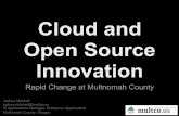Cloud and Open Source Innovation - and Open Source...¢  Cloud and Open Source Innovation Rapid Change