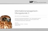Informationsmanagement– Übungsstunde 3iss.uni- · PDF file24.05.12 Slide 7! Lösung Übungsblatt 2 a. 2 Beispiele für die Funktionsbereiche mit einer Funktionalstrategie der Volkswagen