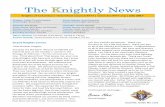 The nightly News - uknight.orguknight.org/Councils/2017 07 Knightly News.pdf · Bruce Alesi Grand Knight Grand Knights Corner Dear Brother Knights, You guys are the best! We just