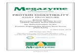 PROTEIN DIGESTIBILITY - Megazyme · PROTEIN DIGESTIBILITY ASSAY PROCEDURE Animal-Safe Accurate Protein Quality Score (ASAP-Quality Score Method) for determination of the Protein Digestibility