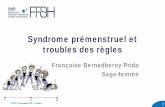 Syndrome prémenstruel et troubles des règles - ffsh.fr¨s/Toulouse_29092018... · Folliculinum 15 ou 30CH 1 dose par semaine pour faciliter l’observance. FFSH / 29 septembre 2018