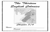 The Thirteen English Colonies - lowellville.k12.oh.us - 13... · Social Studies 7 . Chapter 3/4: The 13 English Colonies (1630-1750) Theme: The thirteen English colonies were founded