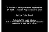 Eurocodes – Background and Applications EN 1995 – Tension ... · Tension Perpendicular to Grain Dipl.-Ing. Philipp Dietsch Eurocodes-Background & Applications 18th –20th of