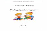 Lánycsóki Óvoda - Pedagógiai Program161)-Ped._program_2018..pdf · Az óvoda szervezeti felépítése, irányítása: 3.4. Tárgyi feltételek Óvodánk egy felújított régi