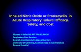 Inhaled Nitric Oxide or Prostacyclin in Acute Respiratory ... · Inhaled Nitric Oxide or Prostacyclin in Acute Respiratory Failure: Efficacy, Safety, and Cost Richard H Kallet MS