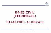 EE44-E5 CIVIL E5 CIVIL (TECHNICAL)210.212.144.213/course_material/e4e5/civil/PPT/Ch2-E4 E5 Civil STAAD...as part of run output. • Efficient algorithm minimizes disk space requirements.