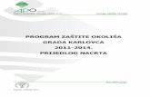 PROGRAM ZAŠTITE OKOLIŠA GRADA KARLOVCA 2011-2014 ... · Programi zaštite okoliša donose se za područja županija, grada Zagreba i velikih gradova u skladu s područnim / regionalnim,