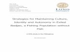Strategies for Maintaining Culture, Identity and Autonomy ... · Strategies for Maintaining Culture, Identity and Autonomy in Exiled Badjao, a Fishing Population without Fish A MFS-study