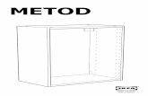 METOD - ikea.com · Pemasangan perlu dilakukan oleh orang yang berkelayakan kerana pemasangan yang salah akan menyebabkan perabot rebah dan boleh menyebabkan kecederaan atau kerosakan.