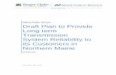 Maine Public Service Draft Plan to Provide Long term ... · higher transmission costs associated with connecting to, and potentially joining ISO-NE. Maine Public would also recommend