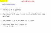 Lecture 10 Atomic spectra - physicscourses.colorado.edu · Today •! Atomic spectra! Atomic instability in classical theory! Bohr’s theory of atomic spectra! Problems with classical