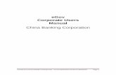 eGov Corporate Users Manual - chinabank.ph · COPYRIGHT © CHINA BANKING CORPORATION – DO NOT REPRODUCE WITHOUT PERMISSION Page 2 Table of Contents Corporate Enrollment Corporate