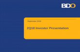 2Q18 Investor Presentation - bdo.com.ph Investor... · About BDO. Milestones • Expansion through organic growth and M&As 1967 KB license 1994 P77 BN Merged with Dao Heng Bank Philippines