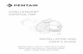 CENTRIFUGAL PUMP - pentair.com · of any pump or filter so the user does not place any portion of his/her body over or near the pump strainer lid, filter lid or valve closures. This