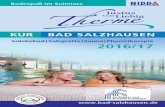 Solebebad | Salzgrotte | Sauna | Physiotherapie 2016/17 · 2 Ein Ort mit Geschichte Bad Salzhausen ist eines der ältesten Solebäder Deutschlands. Seit über 200 Jahren kommen Gäste