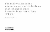 nuevos modelos Innovación: de negocio basados en las TICopenaccess.uoc.edu/webapps/o2/bitstream/10609/78267/5/Dirección de... · CC-BY-NC-ND • PID_00202618 6 Innovación: nuevos
