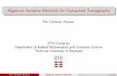 Algebraic Iterative Methods for Computed Tomographypcha/HDtomo/SC/Week2Day1.pdf · AlgebraicIterativeMethodsforComputedTomography PerChristianHansen DTUCompute DepartmentofAppliedMathematicsandComputerScience