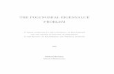 THE POLYNOMIAL EIGENVALUE PROBLEMftisseur/phd/mberhanu05.pdf · THE POLYNOMIAL EIGENVALUE PROBLEM A thesis submitted to the University of Manchester for the degree of Doctor of Philosophy