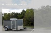 CARGO CAMP TRAILERS · Curb Weight: 1200 lbs / 1400 lbs LED Trailer Lighting STD GVWR: 2990 lbs 30 AMP Electrical Cord STD Payload: 1790 lbs / 1590 lbs 30 AMP to 15 AMP Electrical