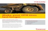 Make your OTR tires last longer - Teijin Aramid · Make your OTR tires last longer Today’s expanding OTR market With the mining industry booming, soaring demand for food, and construction