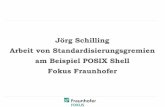 Jörg Schilling Arbeit von Standardisierungsgremien am ... fileVertrag über SVr4 ab (Basis: SVr3 und SunOS4.0) 1988 OSF (Open Software Foundation) wird als Gegen spieler zu Sun und