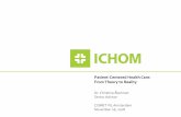 Patient-Centered Health Care: From Theory to Reality. Akerman ICHOM.pdf · Cheng Har Yip, Subang Jaya Medical Centre Felicia Knaul*, Cancer de Mama John Browne, University College