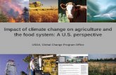 Impact of climate change on agriculture and the food ... · Impact of climate change on agriculture and the food system: A U.S. perspective USDA, Global Change Program Office. Overview
