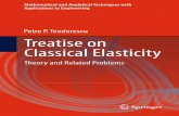 Petre P. Teodorescu Treatise on Classical Elasticitypreview.kingborn.net/961000/04257b196e004271a8830456f8675715.pdf · Mathematical and Analytical Techniques with Applications to