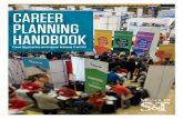 CAREER PLANNING HANDBOOK · 2 Career planning checklist Divided by year, use the checklist to develop your career plan. 3 Cover letter, resumes and references Creating your resume