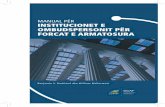 Manual për InstItucIonet e ombudspersonIt për Forcat e ... · PDF filepërmes raportimit për çështje tematike dhe probleme të përgjithshme, institucionet e ombudspersonit mund