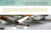 Selected Examples of Current Funders of Opioid # ... · Selected Examples of Current Funders of Opioid and Tobacco Initiatives The Lutheran Foundation The Lutheran Foundation is a