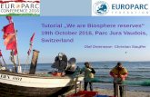 Tutorial We are Biosphere reserves 19th October 2016, Parc ... · Tutorial „We are Biosphere Reserves“ Introduction The MAB Programme undertakes the following activities: research,