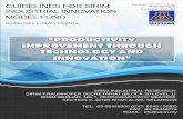 IMPROVEMENT THROUGH TECHNOLOGY AND · 1 guidelines for applicants guidelines for sirim industrial innovation model fund sirim industrial research, sirim-fraunhofer secretariat (block