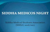 SIDDHA MEDICOS NIGHT€¦Lightning oil lamp by the Guest Mr. S Vijayendran, Marshal/ University of Jaffna . Lightning oil lamp by Dr. (Mrs.) Viviyan Sathiyaseelan, Head/ Siddha Medicine