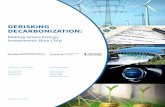 DERISKING DECARBONIZATION · (STC), Jeff Ball (STC), and Gireesh Shrimali (STC) The framing paper complements eight “solutions papers” that address specific aspects of investment