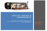 SOCIALMOBILE COMMERCE’ · 1" " " " SOCIALMOBILE COMMERCE’ " Ananalysis#of#the#future#implications#of# Social#MobileCommerceon#theretail#industryin# the#United#States. #! KristenBatchelor