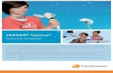 JAEGER Vyntus - BD · JAEGER® Vyntus® Powered by SentrySuite® La nueva familia de productos Vyntus continúa la tradición del equipamiento de función pulmonar clínicamente probado.