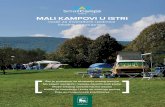 MALI KAMPOVI U ISTRI - istra-istria.hr · Nove investicije u posebne oblike turističke ponude kao što su mali kampovi, prvenstveno mogu dati zamah onim dijelovima Istre koji su