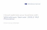 Cloud optimize your business with Windows Server 2012 R2 ...download.microsoft.com/.../Windows_Server_2012_R2_Overview_White_Paper.p… · Windows Server 2012 R2: Cloud optimize your