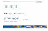 ESPACE - Technische Universität München · ESPACE carries out research and education in Earth oriented engineering and natural sciences. Therefore ESPACE addresses students from