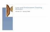 Lean and Environment Training Modules - US EPA · » Invest in Lean and environment training » Provide resources, tools, and incentives to employees » Make time for and encourage