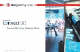 Connect Biz Setup Assistant Guide - Hong Leong Bank · Connect Biz Setup Assistant Guide . 1) Type in the URL 2) Click ^Online anking button and click ^ usiness button. 1234567adm