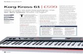 Korg Kross 61 | £599 fileKROSS is deﬁ nitely much better than the tiny screens included on the X50 and PS60. Alternatively, you can use the excellent free KROSS DAW editor Korg