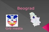 Beograd - dijaski.net · Beograd je glavno mesto Srbije. Beograd ima približno 1 700 000 prebivalcev po popisu iz 2002 leta,od tega je 2084 Slovencev. Površina: 3222,96km2