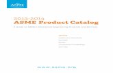 2013-2014 ASME Product Catalog · INSIDE Codes and Standards Courses Books Conference Proceedings Journals 2013-2014 ASME Product Catalog A Guide to ASME’s Mechanical Engineering
