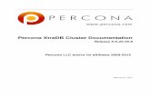 Percona XtraDB Cluster Documentation Percona XtraDB Cluster Documentation, Release 5.6.22-25.8 Percona