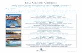 S Cloud CruiSeS · (gemeinsames Segeln mit der Sea Cloud) – Agadir – auf See (gemeinsames Segeln mit der Sea Cloud) – Arrecife/Lanzarote – Santa Cruz/Teneriffa – San Sebastián/La