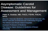 Asymptomatic Carotid Disease: Guidelines for Assessment ... 2011-2.pdf · Asymptomatic Carotid Disease: Guidelines for Assessment and Management Peter A. Soukas, MD, FACC, FSVM, FSCAI,