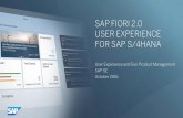 SAP FIORI 2.0 USER EXPERIENCE FOR SAP S/4HANA … · SAP FIORI 2.0 USER EXPERIENCE FOR SAP S/4HANA User Experience and Fiori Product Management SAP SE October 2016