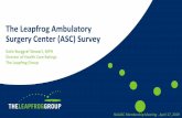 The Leapfrog Ambulatory Surgery Center (ASC) Surveynjaasc.org/wp-content/uploads/2019/04/2-Burggraf-Stewart-Leapfrog-ASC... · The Leapfrog Ambulatory Surgery Center (ASC) Survey.